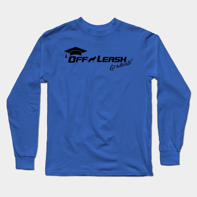 Graduate Long Sleeve T-Shirt by OffLeashK9